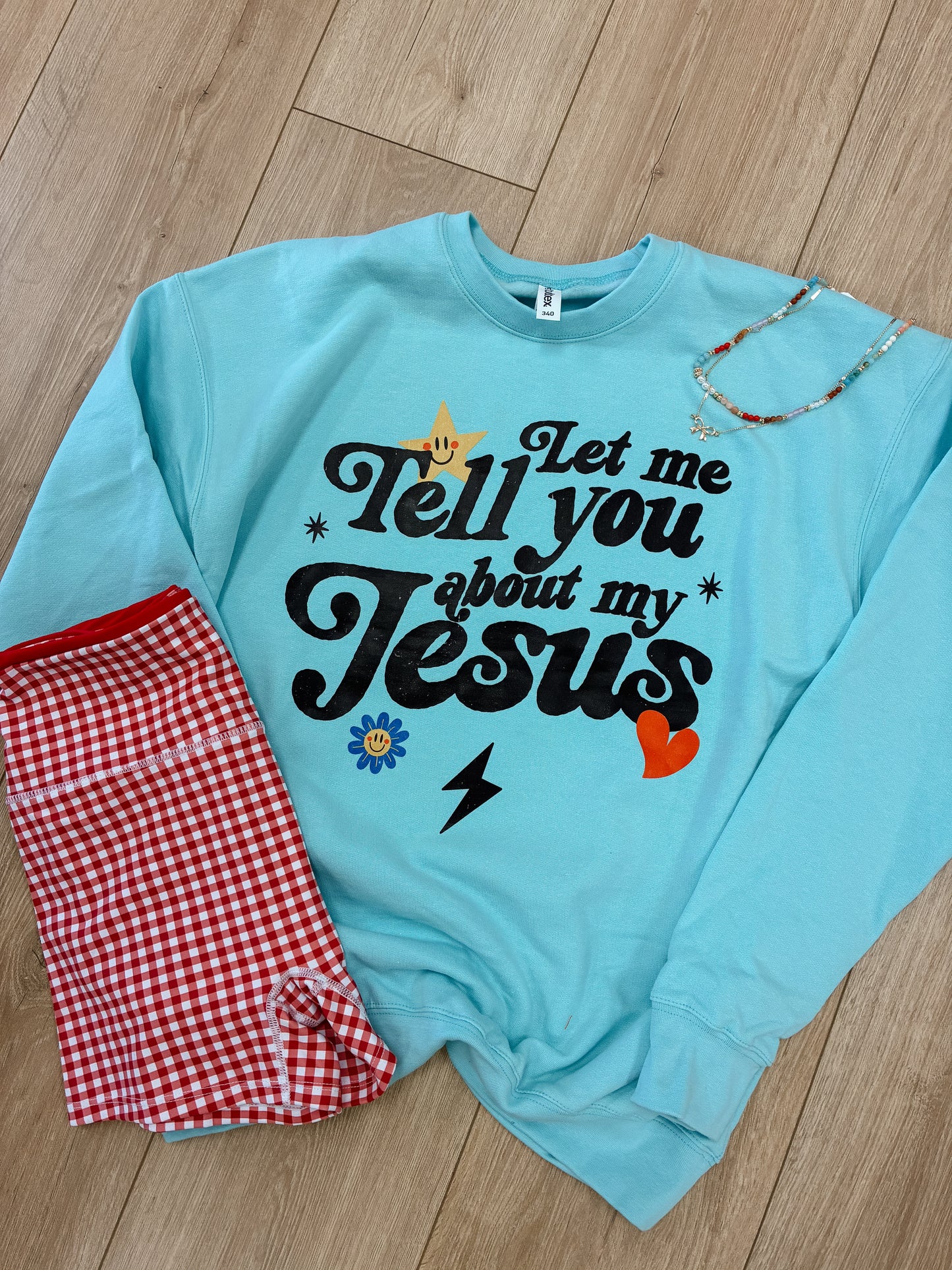 Tell You About My Jesus Crewneck