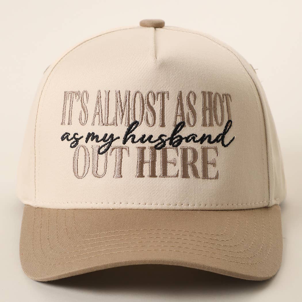Almost As Hot As My Husband Hat