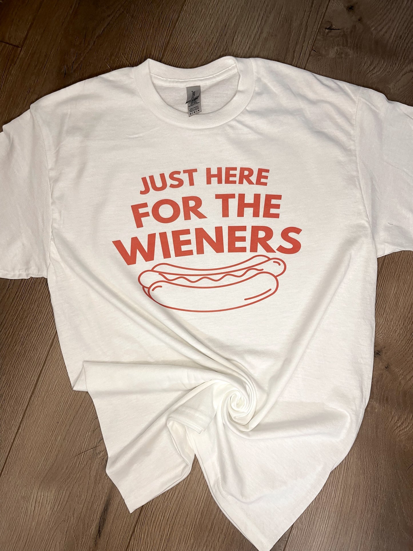 Just Here for the Wieners Tee