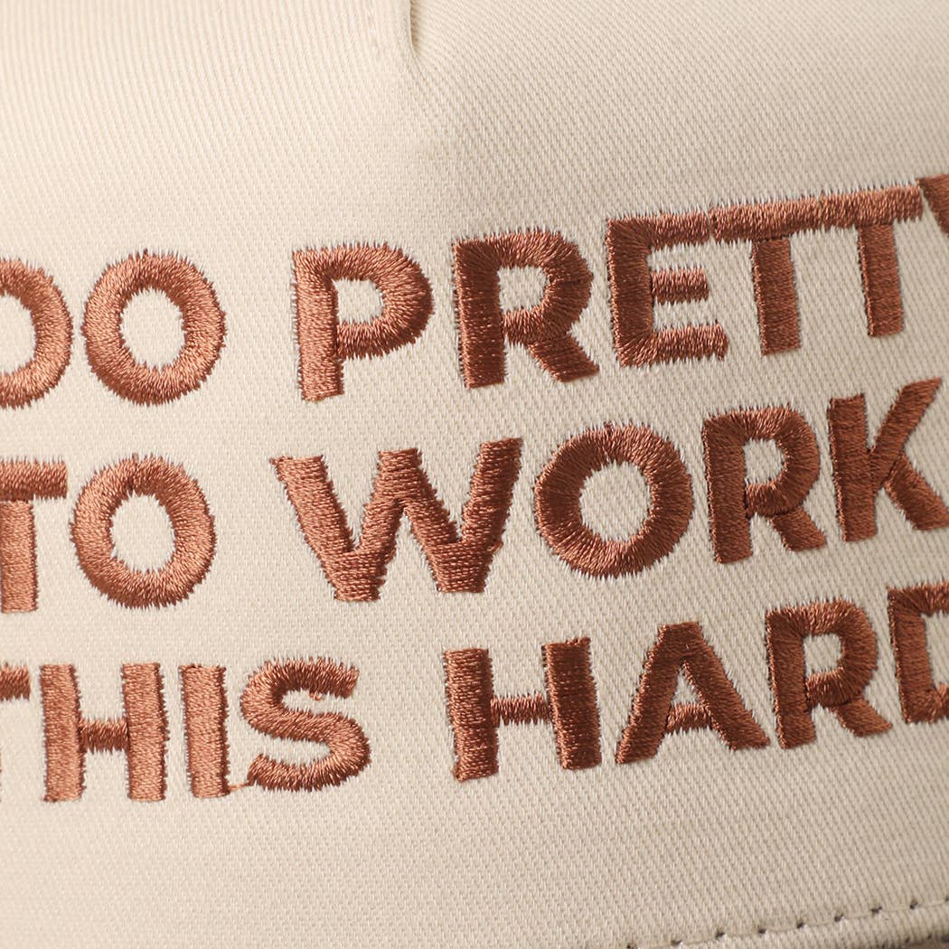 Too Pretty to Work This Hard Hat
