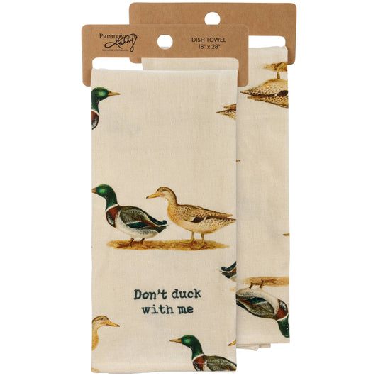 Don't Duck With Me Kitchen Towel