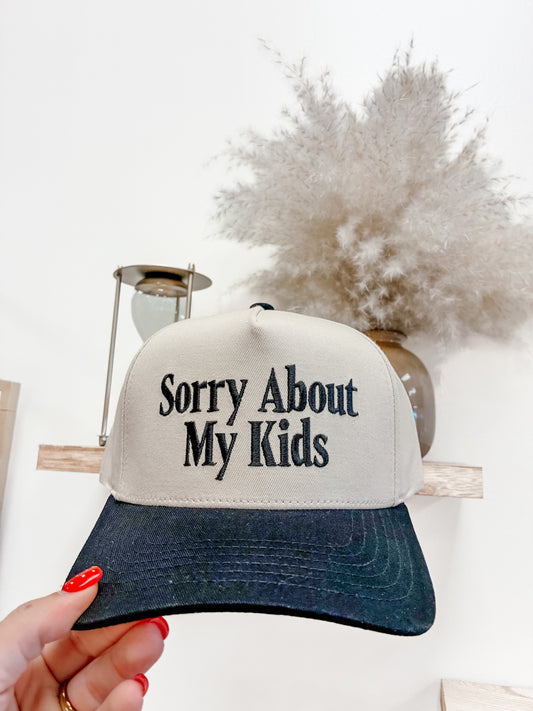 Sorry about my Kids Trucker Hat