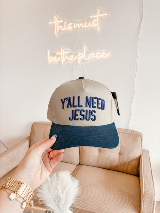 Y'all Need Jesus Hat