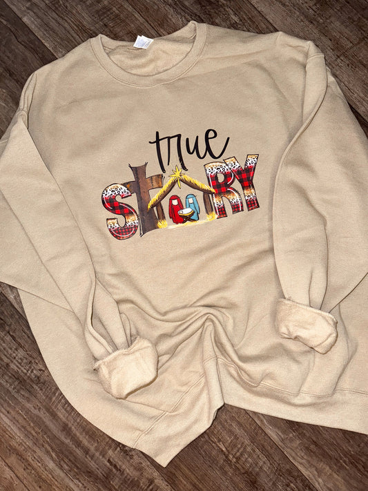 "True Story" Christmas Crewneck