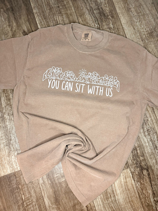 You can sit with us Comfort Colors Tee