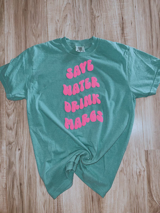 Save Water Drinks Margs Puff Tee