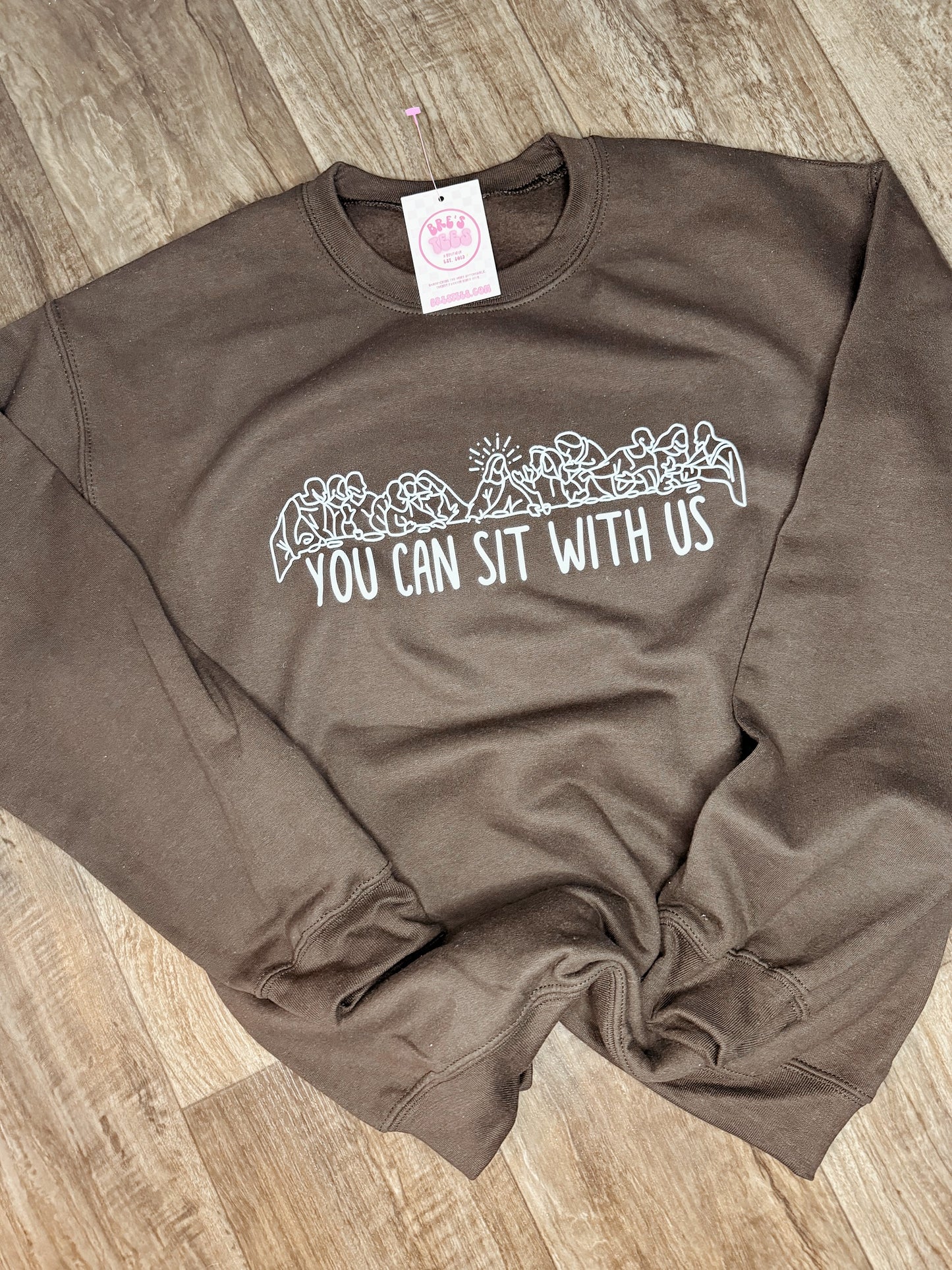 You Can Sit with Us Last Supper Crewneck