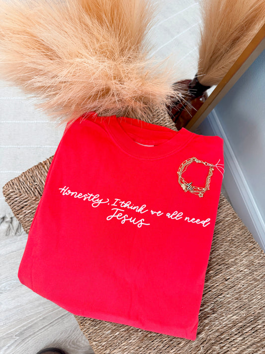 We all Need Jesus Comfort Colors Tee