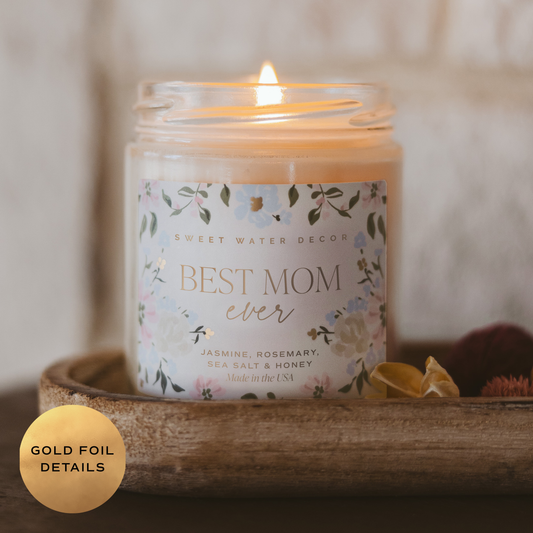 Floral Best Mom Ever 9 oz Soy Candle
